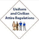 Uniform and Civilian Attire Regulations